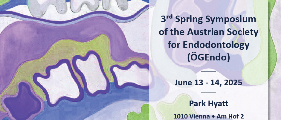 3rd Spring Symposium of the Austrian Society for Endodontology (ÖGE)